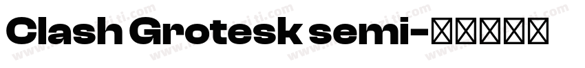 Clash Grotesk semi字体转换